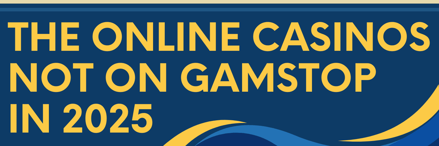 Casinos Non Gamstop The Ultimate Guide for Players