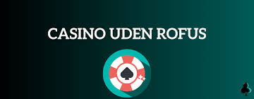 Nye Danske Online Casinoer Uden Rofus - Din Guide til Spillesteder
